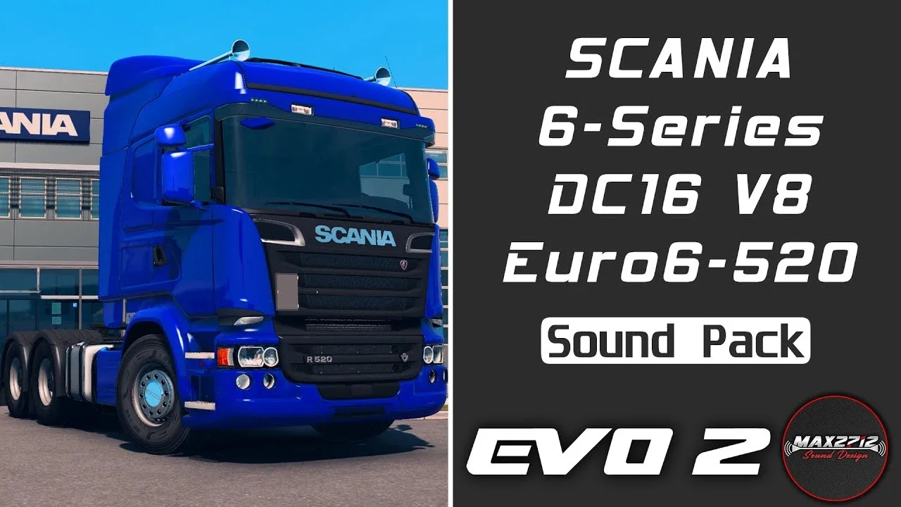 Scania 6-Series 520 DC16 V8 Sound Pack v1.5