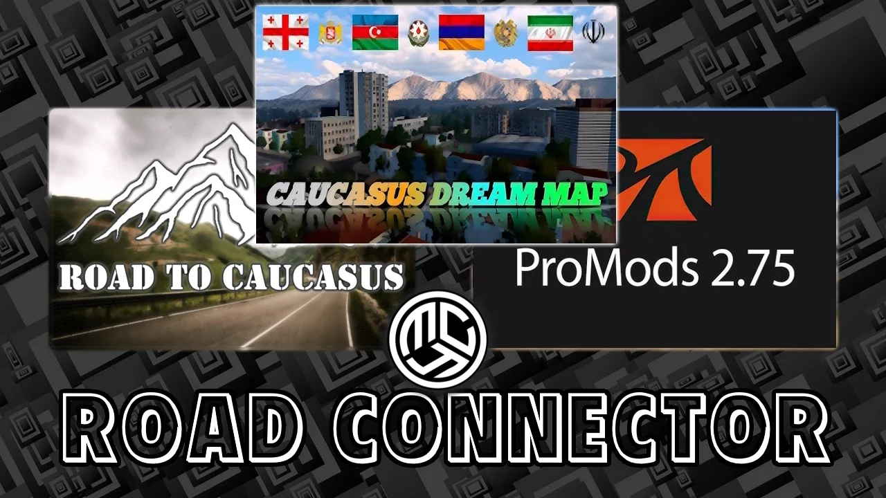 Road to Caucasus + Promods 2.76 + Caucasus Dream Map 2.7 RC v1.2