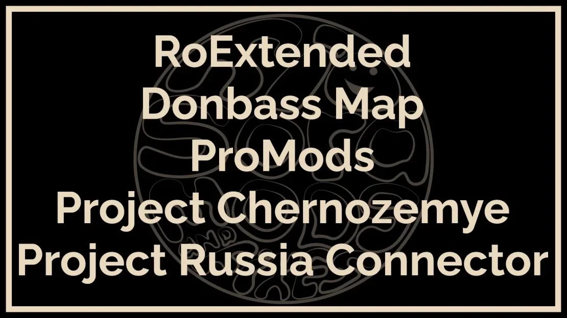 RoExtended Donbass Map ProMods Project Chernozemye Project Russia Connector v1.0