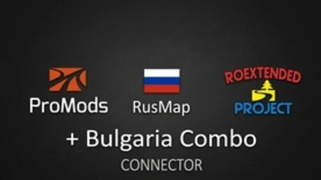 ProMods RusMap Roextended Bulgaria Combo Connector (ProMods Priority) v1.1