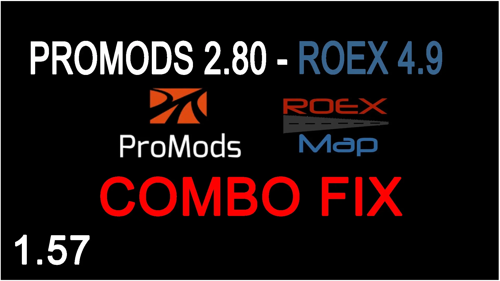Promods 2.80 + ROEX 4.9 Combo Map FIX v1.1