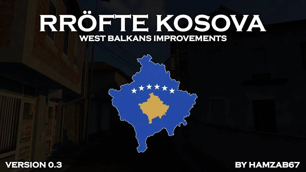 Rröfte Kosova West Balkans Improvements v0.3.6