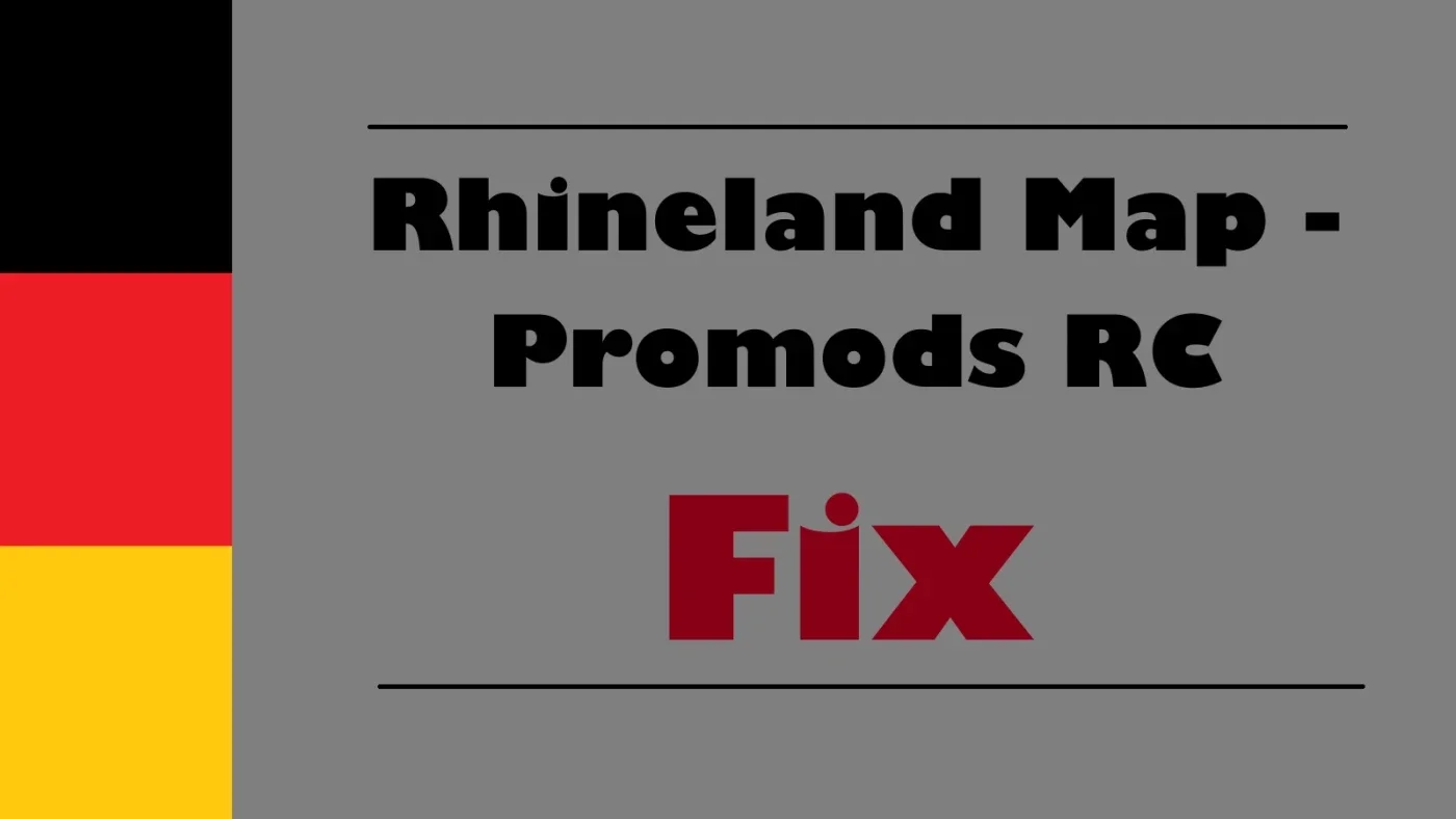Rhineland Map Promods RC FIX v1.2