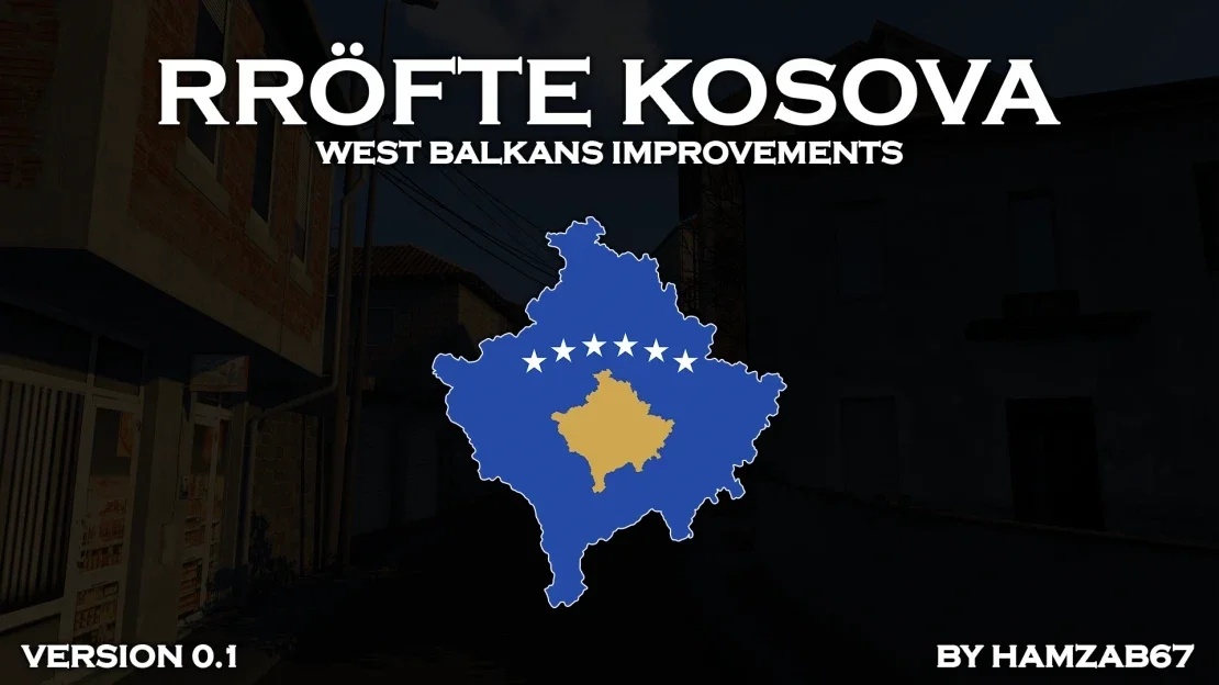 Rröfte Kosova West Balkans Improvements v0.3.5