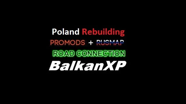 BXP Poland Rebuilding ProMods RusMap Road Connection 152.0
