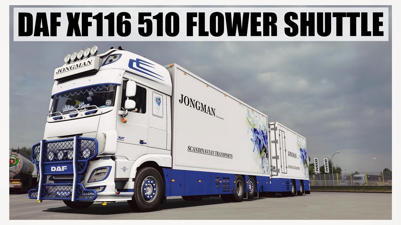 DAF XF116 510 FLOWER SHUTTLE + BDF TRAILER v2.1.x