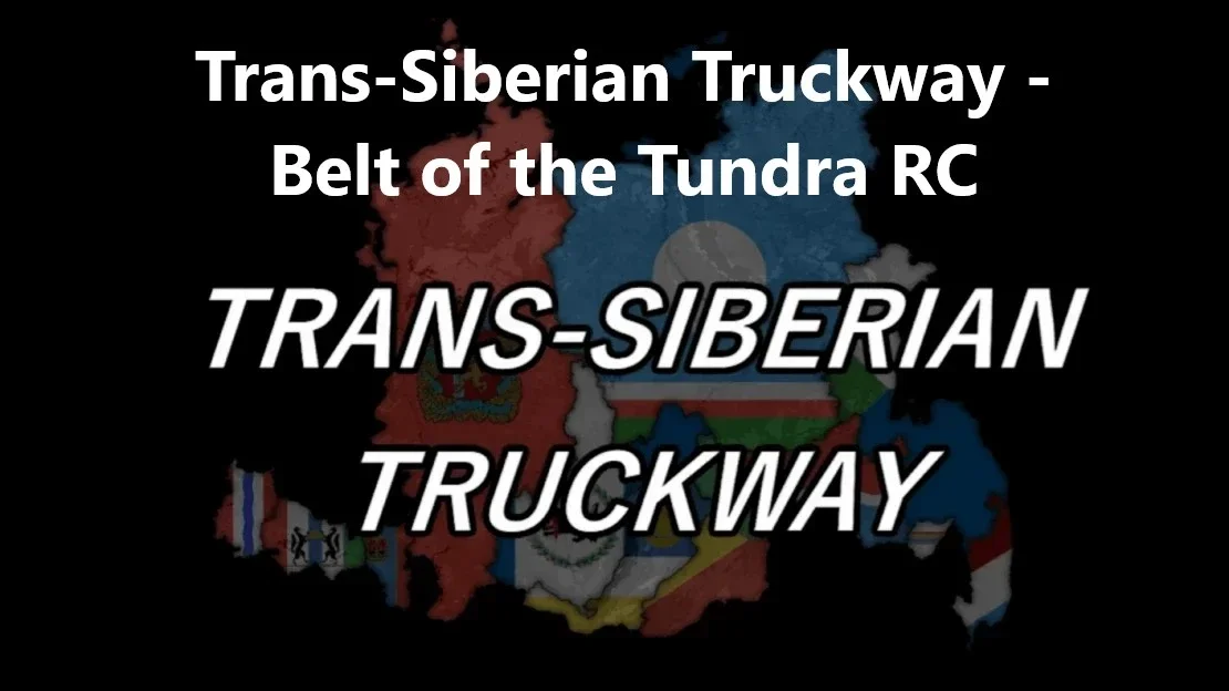 Trans-Siberian Truckway Belt of the Tundra RC v1.9