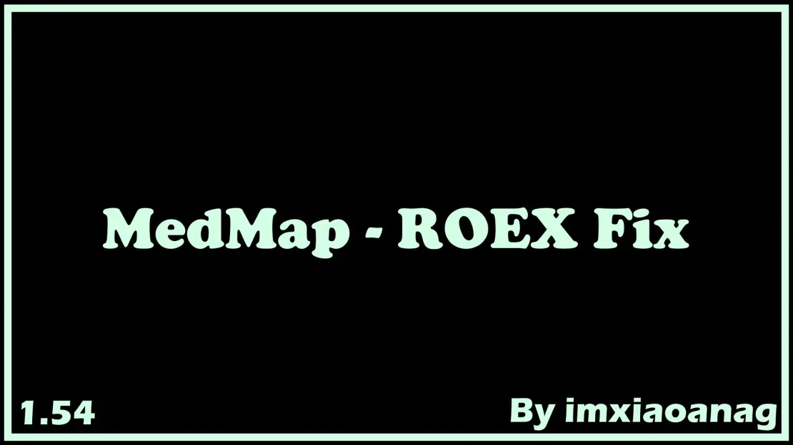 MedMap ROEX Fix v1.0