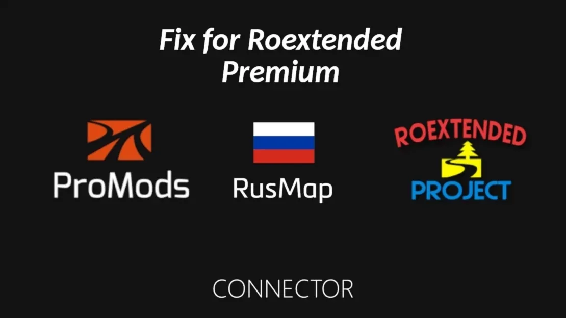 Fix for Roextended Premium | ProMods RusMap Roextended Connector (ProMods priority version) v1.1